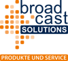 Broadcast Solutions Produkte & Service